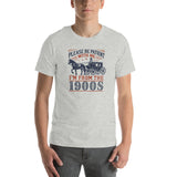 Be Patient with me, I'm from the 1900's - Unisex t-shirt