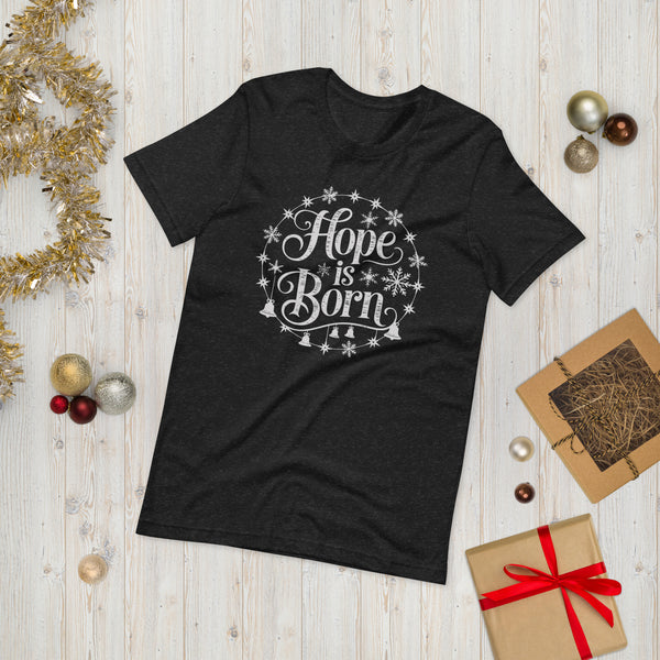 Hope is Born -Unisex t-shirt