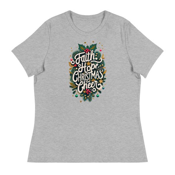 Faith, Hope and Christmas Cheer - Women's Relaxed T-Shirt