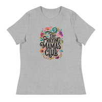 The Praying Mama's Club - Women's Relaxed T-Shirt