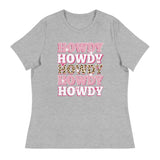 Howdy - -Women's Relaxed T-Shirt