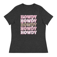 Howdy - -Women's Relaxed T-Shirt