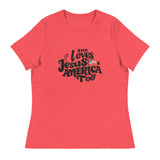 She Loves Jesus and America Too - Women's Relaxed T-Shirt