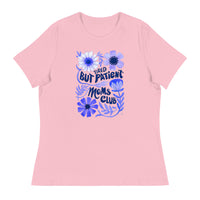 Patient Mom Club - Women's Relaxed T-Shirt