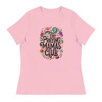 The Praying Mama's Club - Women's Relaxed T-Shirt