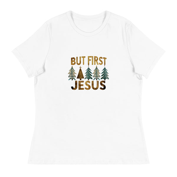 But First Jesus - Women's Relaxed T-Shirt