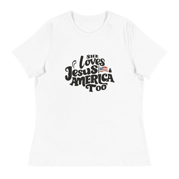 She Loves Jesus and America Too - Women's Relaxed T-Shirt